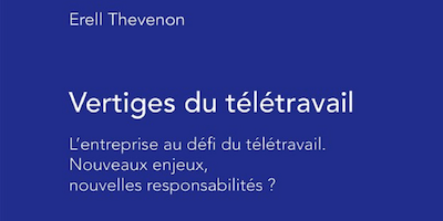 citation de Jonathan CADOT dans l’ouvrage de Erell Thevenon « vertige du télétravail : L’entreprise au défi du télétravail. Nouveaux enjeux, nouvelles responsabilités ?